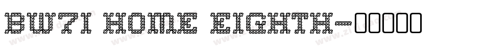 BW7i Home Eighth字体转换